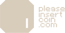 Please Insert Coin